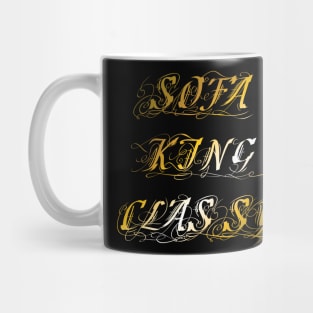 SofaKingClassy Mug